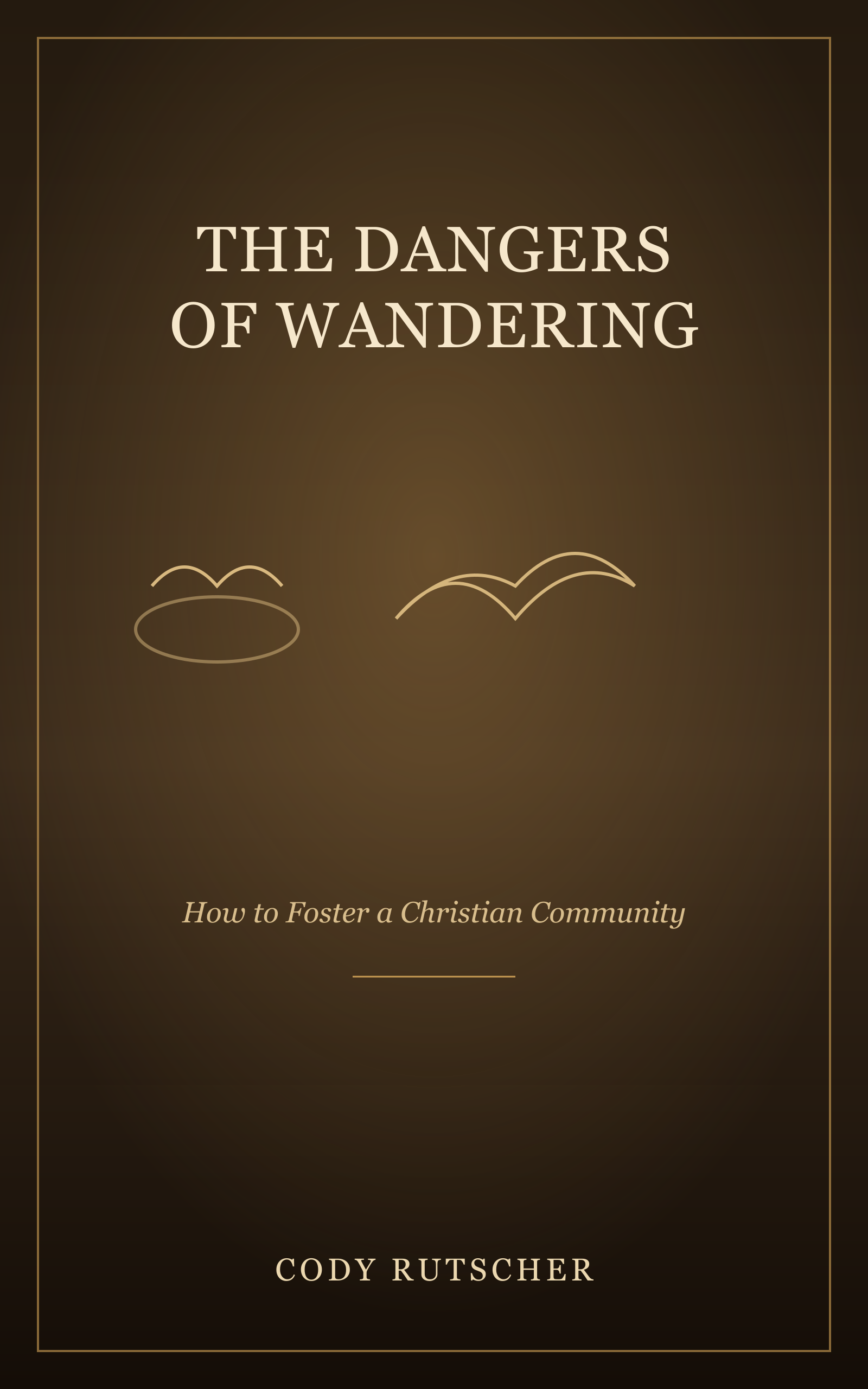 Cover of The Dangers of Wandering